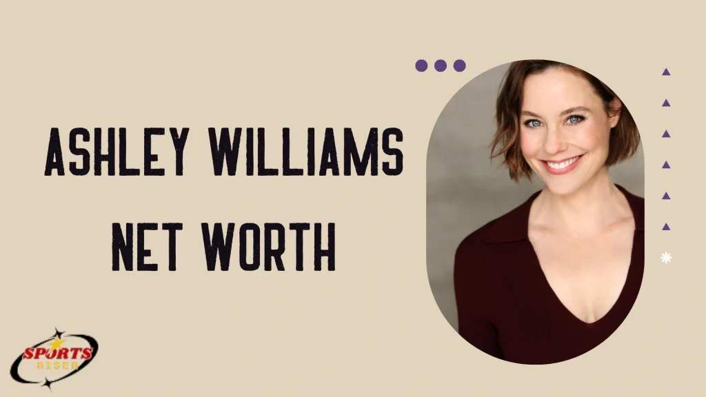 Ashley Williams net worth